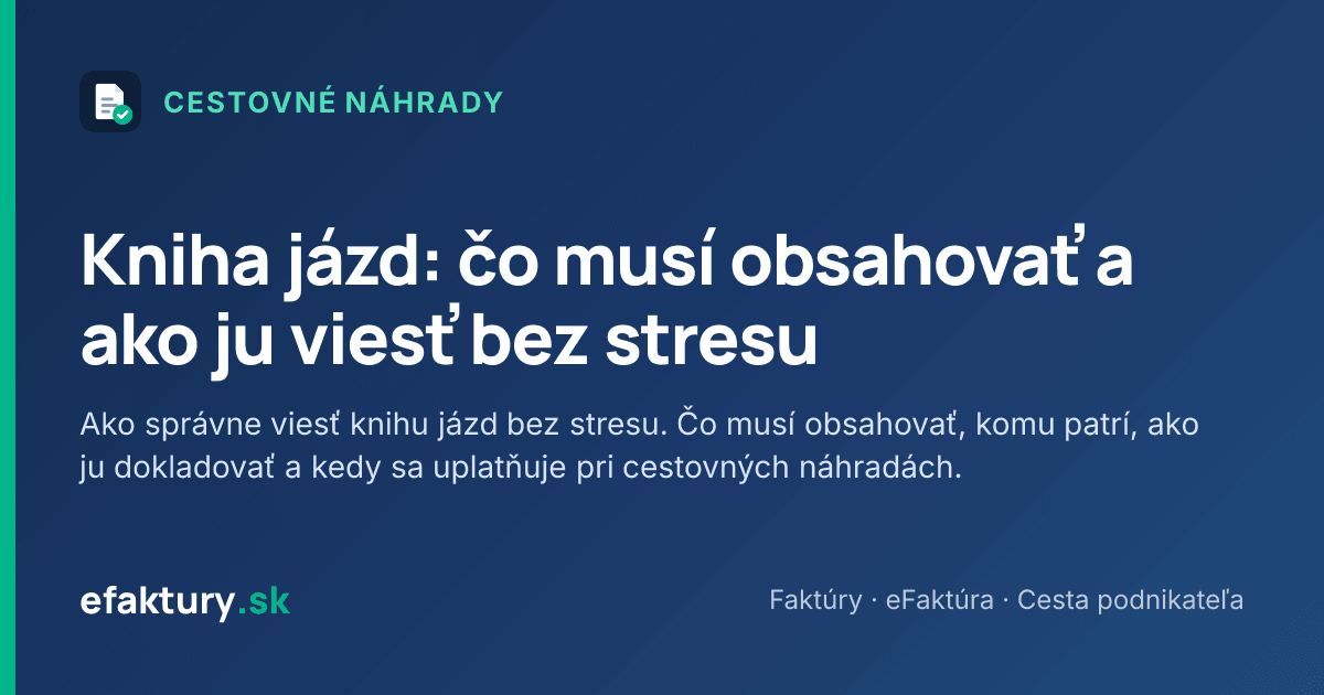 Kniha jázd: čo musí obsahovať a ako ju viesť bez stresu