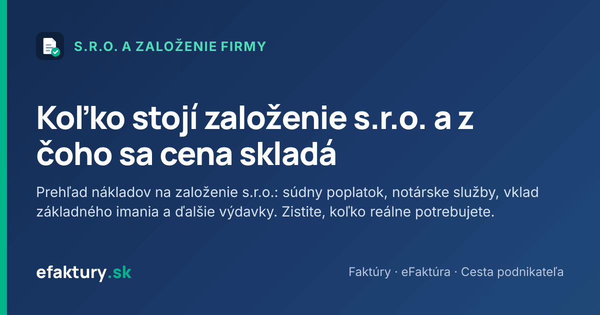 Koľko stojí založenie s.r.o. a z čoho sa cena skladá