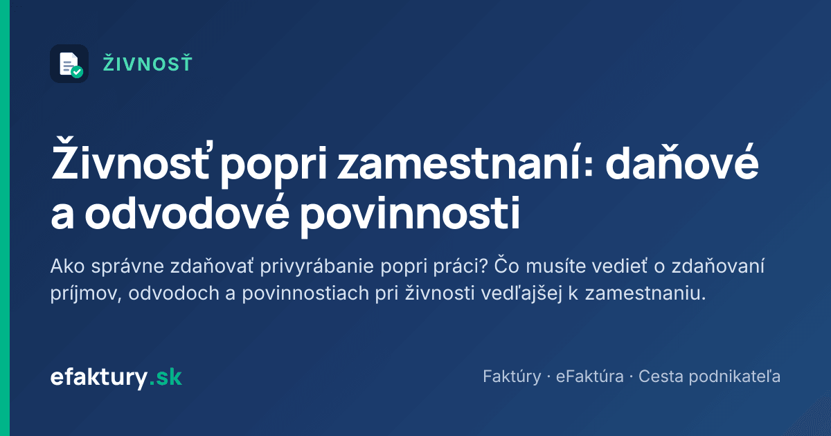 Živnosť popri zamestnaní: daňové a odvodové povinnosti